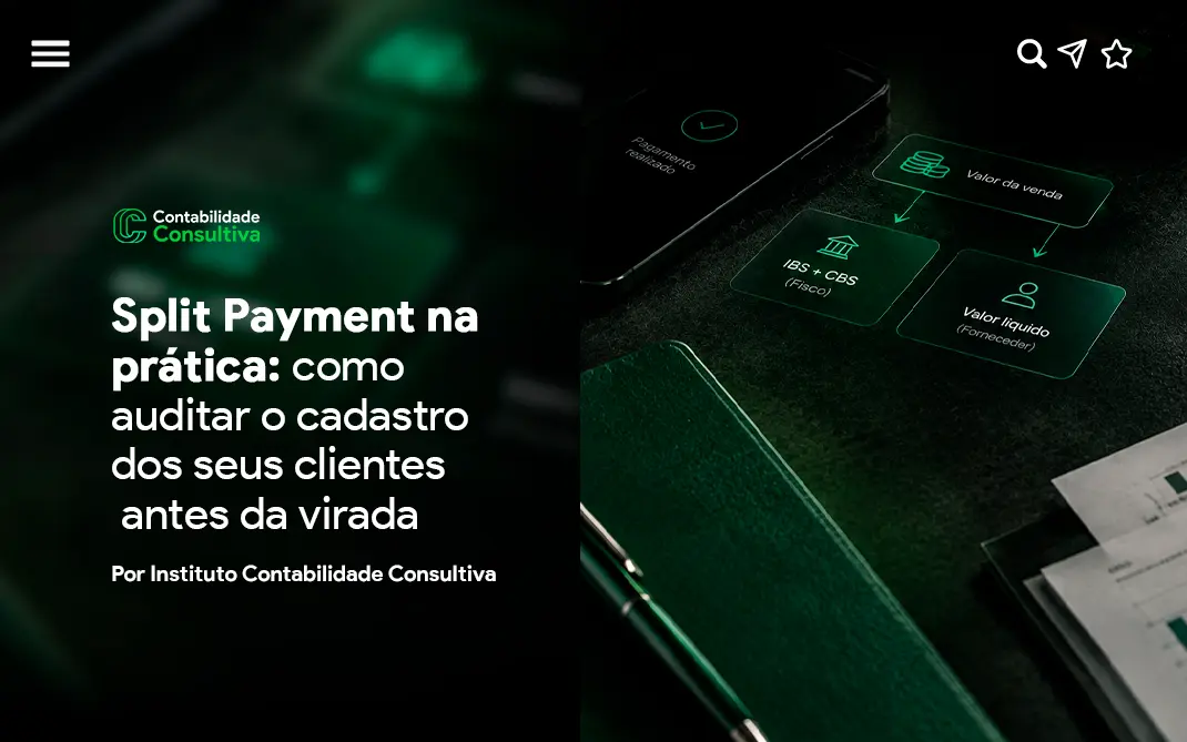 Split Payment na prática: como auditar o cadastro dos seus clientes antes da virada